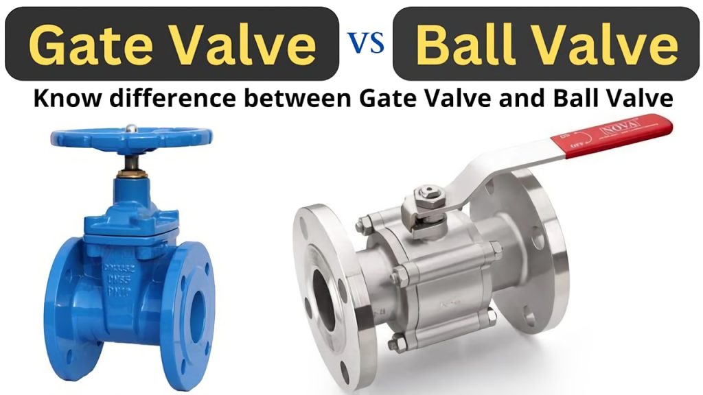 gate valve vs ball valve