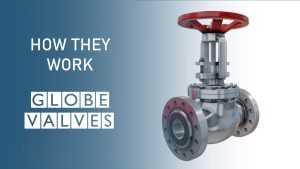 how does a globe valve work