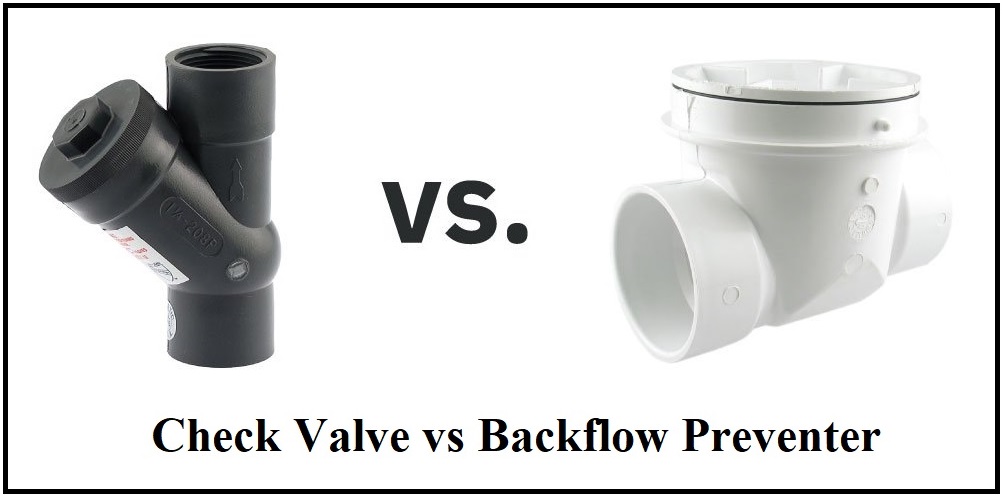 check valve vs backflow preventer
